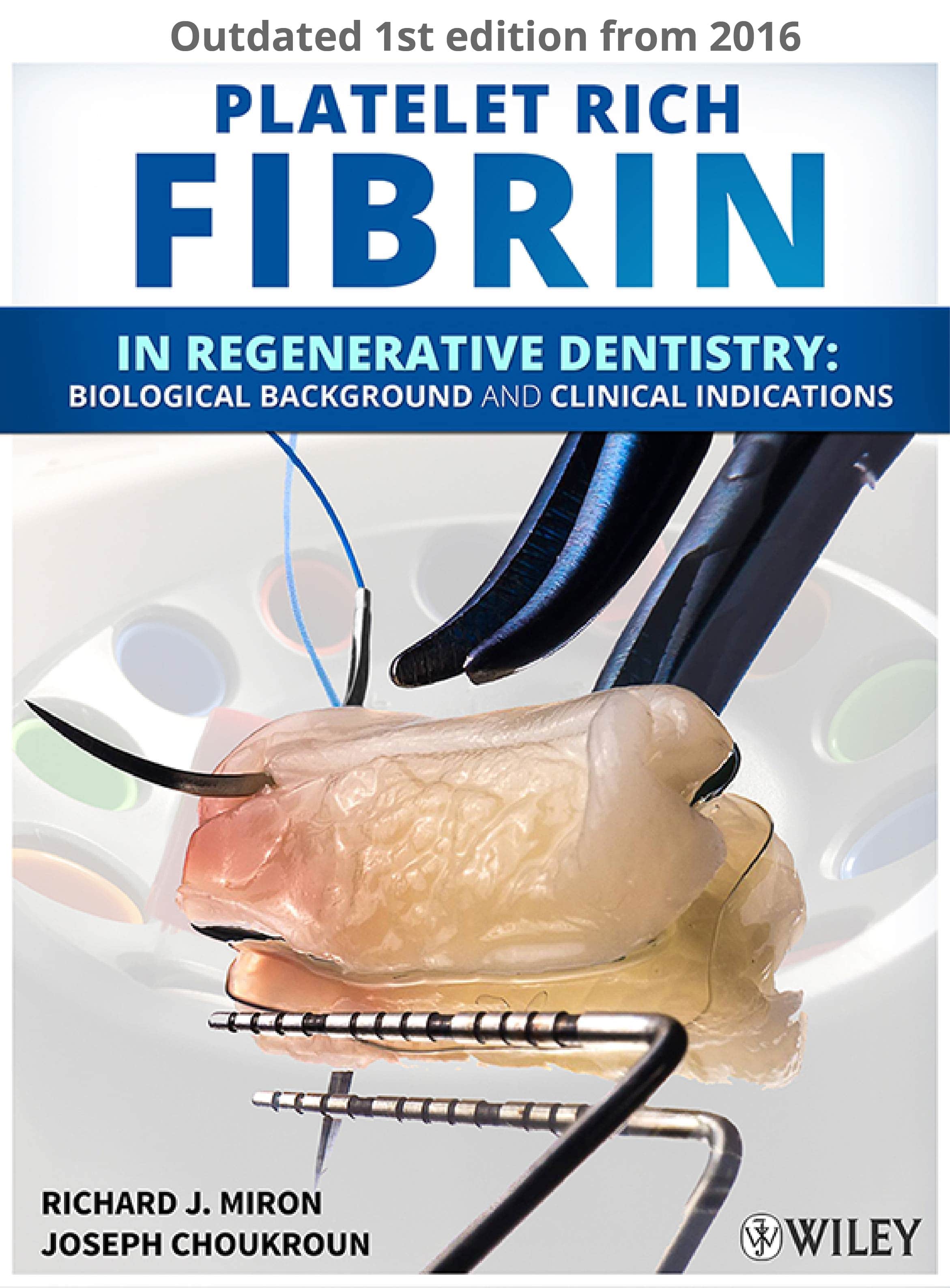 Platelet Rich Fibrin in Regenerative Dentistry - Bio-PRF